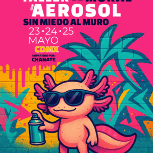 Taller mural AEROSOL- Sin miedo al muro – Mayo 2025-CDMX
